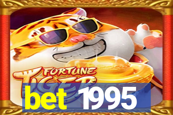 bet 1995